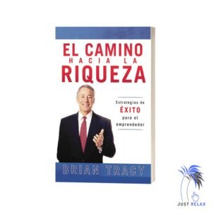 Libro de Brian Tracy El Camino hacia la riqueza